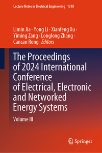 The Proceedings of 2024 International Conference of Electrical, Electronic and Networked Energy Systems