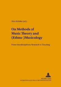 On Methods of Music Theory and (Ethno-) Musicology