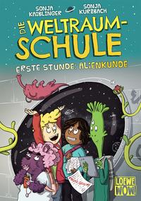 Die Weltraumschule (Band 1) - Erste Stunde: Alienkunde