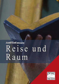 Reise und Raum