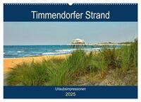 Timmendorfer Strand - Urlaubsimpressionen (Wandkalender 2025 DIN A2 quer), CALVENDO Monatskalender