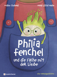 Philia Fenchel und die Sache mit der Liebe