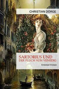 Sartorius und der Fluch von Venedig