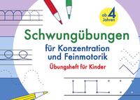 Schwungübungen ab 4 Jahren für Konzentration und Feinmotorik