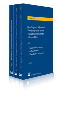 Grundzüge des Allgemeinen Verwaltungsrechts und des Verwaltungsprozessrechts auf einen Blick / Wiederholungs- und Vertiefungskurs im Allgemeinen Verwaltungsrecht und Verwaltungsprozessrecht / Klausurenkurs im Allgemeinen Verwaltungsrecht und Verwaltungsprozessrecht