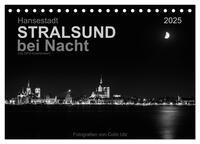 Hansestadt Stralsund bei Nacht (mit GPS-Koordinaten) (Tischkalender 2025 DIN A5 quer), CALVENDO Monatskalender