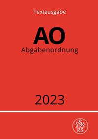 Abgabenordnung - AO 2023