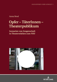 Opfer – TäterInnen – Theaterpublikum