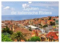 Ligurien - die italienische Riviera (Wandkalender 2025 DIN A4 quer), CALVENDO Monatskalender