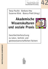 Akademische Wissenskulturen und soziale Praxis