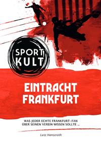 Eintracht Frankfurt - Fußballkult