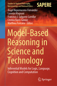 Model-Based Reasoning in Science and Technology