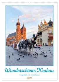 Wunderschönes Krakau (Wandkalender 2025 DIN A2 hoch), CALVENDO Monatskalender