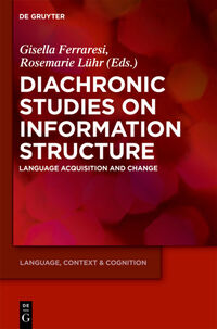 Diachronic Studies on Information Structure