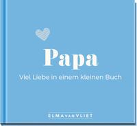 Papa. Viel Liebe in einem kleinen Buch