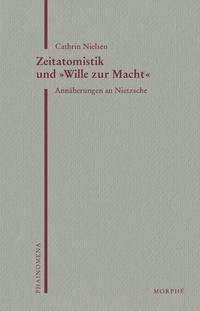 Zeitatomistik und »Wille zur Macht«