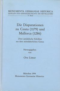 Die Disputationen zu Ceuta (1179) und zu Mallorca (1284)