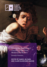 Fear in the Medical and Literary Imagination, Medieval to Modern