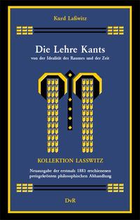 Die Lehre Kants von der Idealität des Raumes und der Zeit