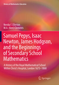 Samuel Pepys, Isaac Newton, James Hodgson, and the Beginnings of Secondary School Mathematics