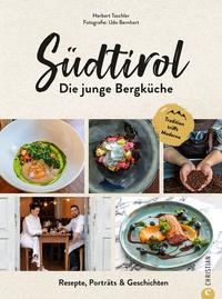 Südtirol: Die junge Bergküche