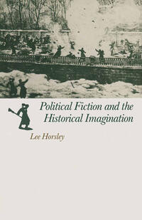 Political Fiction and the Historical Imagination