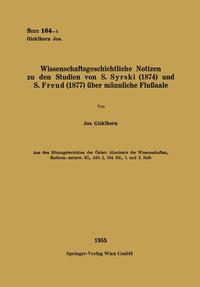 Wissenschaftsgeschichtliche Notizen zu den Studien von S. Syrski (1874) und S. Freud (1877) über männliche Flußaale