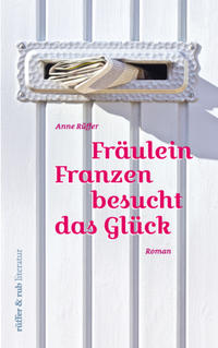 Fräulein Franzen besucht das Glück