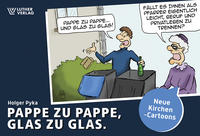 Pappe zu Pappe, Glas zu Glas