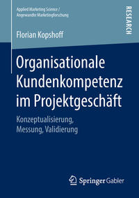 Organisationale Kundenkompetenz im Projektgeschäft