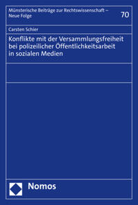 Konflikte mit der Versammlungsfreiheit bei polizeilicher Öffentlichkeitsarbeit in sozialen Medien