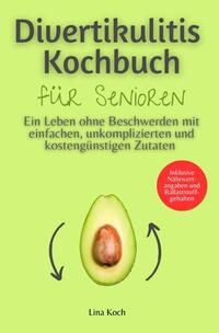 Divertikulitis Kochbuch für Senioren