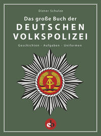 Das große Buch der deutschen Volkspolizei