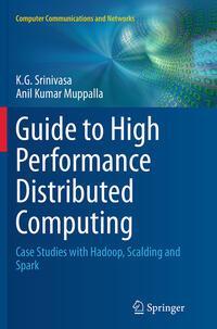 Guide to High Performance Distributed Computing