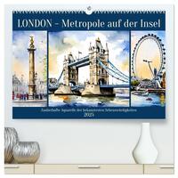 London - Metropole auf der Insel (hochwertiger Premium Wandkalender 2025 DIN A2 quer), Kunstdruck in Hochglanz