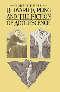 Rudyard Kipling and the Fiction of Adolescence