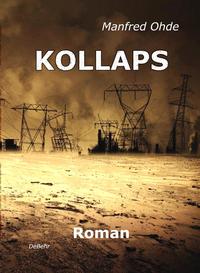 KOLLAPS - Die Apokalypse - Roman