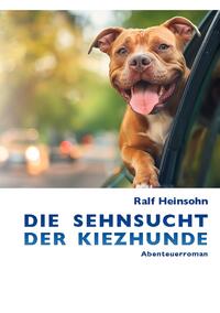 Die Sehnsucht der Kiezhunde