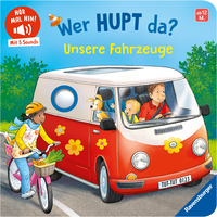 Hör mal hin - Wer hupt da? Unsere Fahrzeuge