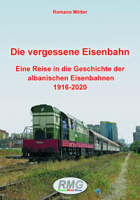 Die vergessene Eisenbahn