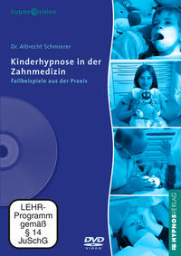 Kinderhypnose in der Zahnmedizin