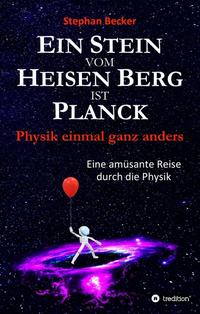 Ein Stein vom Heisen Berg ist Planck