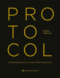 Protocol: Standardisation in Fixed Prosthodontics