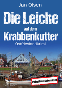 Die Leiche auf dem Krabbenkutter. Ostfrieslandkrimi