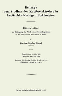 Beiträge zum Studium der Kupferelektrolyse in kupferchlorürhaltigen Elektrolyten