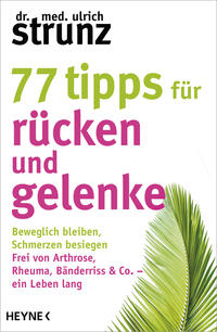 77 Tipps für Rücken und Gelenke