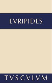 Euripides: Sämtliche Tragödien und Fragmente / Alkestis. Medeia. Hippolytos