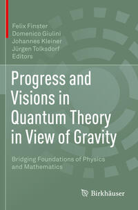 Progress and Visions in Quantum Theory in View of Gravity