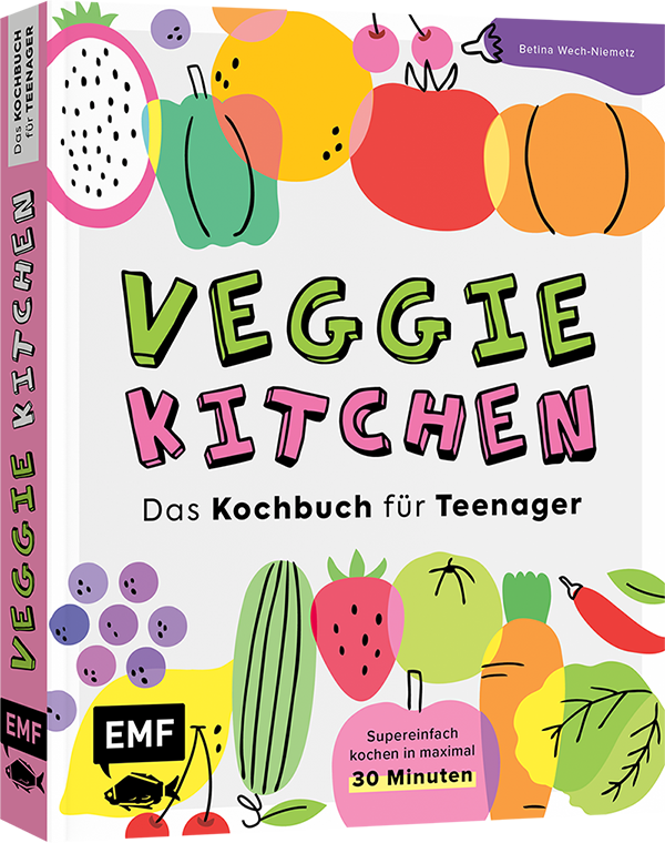 Veggie kitchen – Das Kochbuch für Teenager