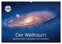 Der Weltraum. Spektakuläre Gasnebel und Galaxien (Wandkalender 2025 DIN A2 quer), CALVENDO Monatskalender